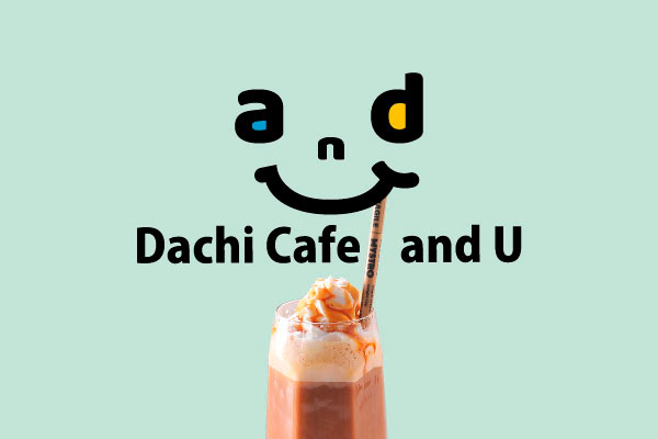 Dachi Cafe and U